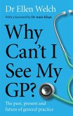 Why Can't I See My GP? (eBook, ePUB)