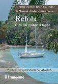 Refola giro del mondo a tappe. Dal Mediterraneo a Panama. Portolano raccontato (eBook, ePUB)