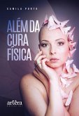 Além da Cura Física (eBook, ePUB) Além da Cura Física (eBook, ePUB)