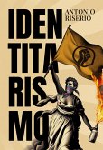 Identitarismo (eBook, ePUB) Identitarismo (eBook, ePUB)
