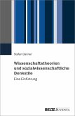 Wissenschaftstheorien und sozialwissenschaftliche Denkstile (eBook, ePUB)