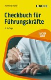 Checkbuch für Führungskräfte (eBook, ePUB) Checkbuch für Führungskräfte (eBook, ePUB)