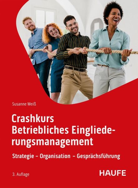 Crashkurs Betriebliches Eingliederungsmanagement (eBook, ePUB) Crashkurs Betriebliches Eingliederungsmanagement (eBook, ePUB)
