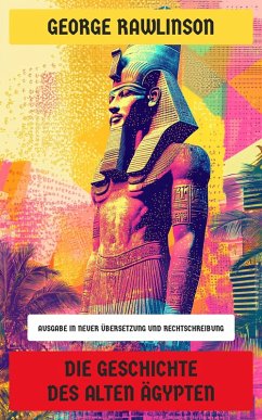 Cover Die Geschichte des Alten Ägypten (eBook, ePUB)