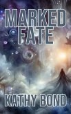 Marked Fate (eBook, ePUB)