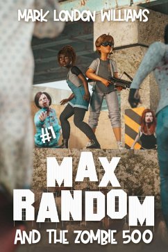 Max Random and the Zombie 500 (eBook, ePUB) - Williams, Mark London