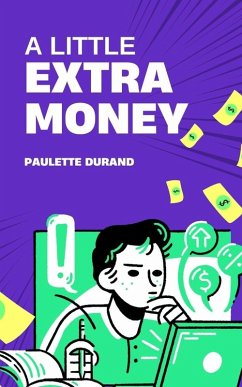 Cover A Little Extra Money (Finanzas, #1) (eBook, ePUB)