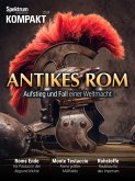 Spektrum Kompakt - Antikes Rom (eBook, PDF) Spektrum Kompakt - Antikes Rom (eBook, PDF)