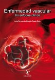 Enfermedad vascular. Un enfoque clínico (eBook, PDF) Enfermedad vascular. Un enfoque clínico (eBook, PDF)