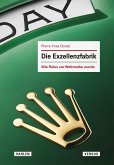 Die Exzellenzfabrik - Wie Rolex zur Weltmarke wurde (eBook, PDF) Die Exzellenzfabrik - Wie Rolex zur Weltmarke wurde (eBook, PDF)