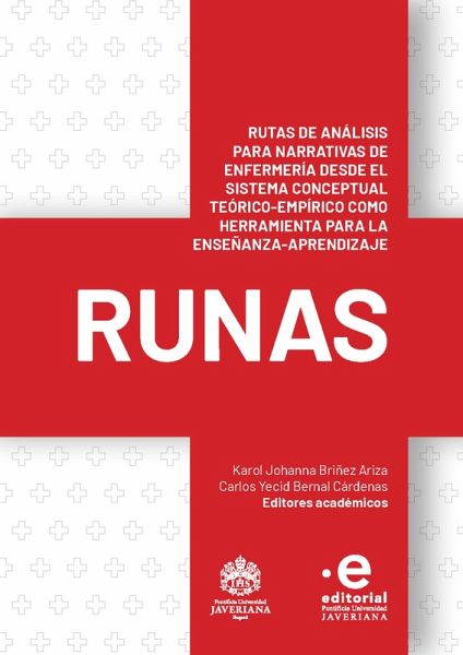 Rutas de análisis para narrativas de enfermería desde el sistema conceptual teórico-empírico como herramienta para la enseñanza-aprendizaje (runas) (eBook, PDF) Rutas de análisis para narrativas de enfermería desde el sistema conceptual teórico-empírico como herramienta para la enseñanza-aprendizaje (runas) (eBook, PDF)