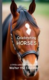 Celebrating Horses (eBook, ePUB)