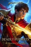 Deadly Pursuits (The Zargothian Saga, #2) (eBook, ePUB)