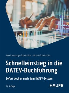 Schnelleinstieg in die DATEV-Buchführung (eBook, PDF) - Bramburger-Schwirkslies, Jean; Schwirkslies, Michele