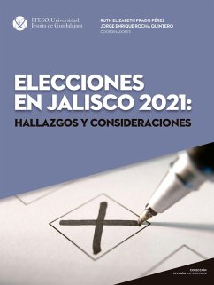 Cover Elecciones en Jalisco 2021: Hallazgos y consideraciones (eBook, ePUB)