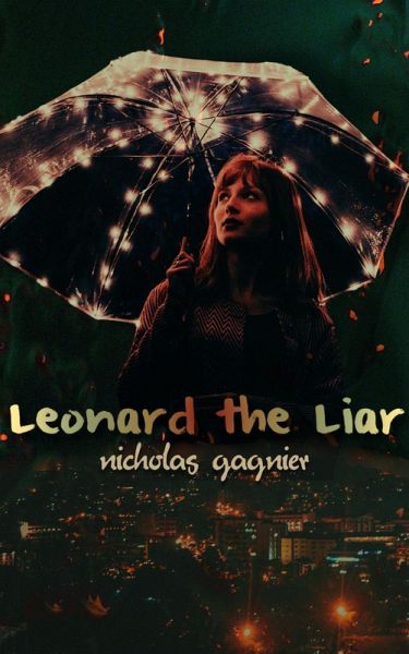 Leonard the Liar (eBook, ePUB) Leonard the Liar (eBook, ePUB)
