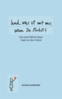Cover Und was ist mit mir, wenn Du stirbst? (eBook, ePUB)
