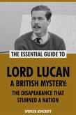 Lord Lucan, A British Mystery: The Disappearance That Stunned A Nation (eBook, ePUB) Lord Lucan, A British Mystery: The Disappearance That Stunned A Nation (eBook, ePUB)