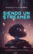 Siendo un Streamer (Finanzas, #1)... - Bild 1