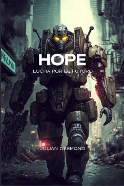 Hope: lucha por el futuro (eBook, ePUB) - Desmond, Julian