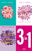 Das Kellywood 3-in-1-Bundle: Cinder & Ella / Cinder & Ella. Happy End und dann? / Alice in La La Land (eBook, ePUB) Das Kellywood 3-in-1-Bundle: Cinder & Ella / Cinder & Ella. Happy End und dann? / Alice in La La Land (eBook, ePUB)