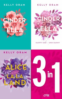 Das Kellywood 3-in-1-Bundle: Cinder & Ella / Cinder & Ella. Happy End und dann? / Alice in La La Land (eBook, ePUB) - Oram, Kelly