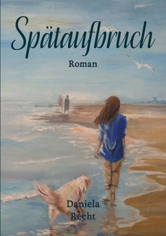 Spätaufbruch (eBook, ePUB) Spätaufbruch (eBook, ePUB)