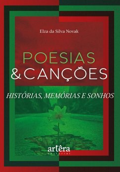 Cover Poesias & Canções: Histórias, Memórias e Sonhos (eBook, ePUB)