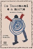 Os Yanomami e a morte (eBook, ePUB) Os Yanomami e a morte (eBook, ePUB)