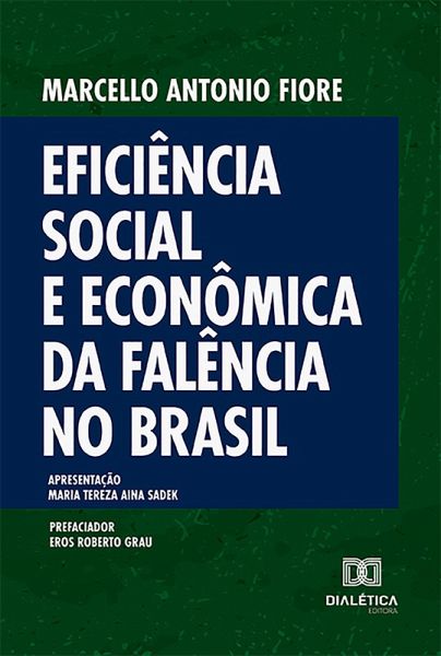 Eficiência Social e Econômica da Falência no Brasil (eBook, ePUB)