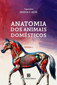 Anatomia dos Animais Domésticos (eBook, ePUB) - Silva, Jéssica C.