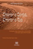 Chorar o Corpo, Chorar o Rio (eBook, ePUB)