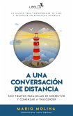 A una conversación de distancia (eBook, ePUB)