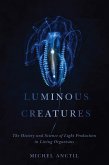 Luminous Creatures (eBook, PDF) Luminous Creatures (eBook, PDF)