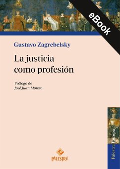 La justicia como profesión (eBook, ePUB) - Zagrebelsky, Gustavo