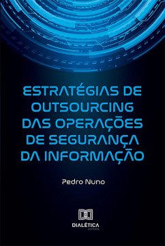 Cover Estratégias de Outsourcing das Operações de Segurança da Informação (eBook, ePUB)