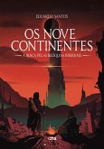 Os nove continentes: a busca pelas relíquias infernais (eBook, ePUB) Os nove continentes: a busca pelas relíquias infernais (eBook, ePUB)
