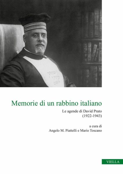 Memorie di un rabbino italiano. Le agende di David Prato (1922-1943) Memorie di un rabbino italiano. Le agende di David Prato (1922-1943)