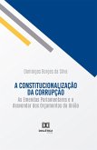 A constitucionalização da corrupção (eBook, ePUB)