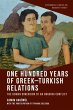 One Hundred Years of Greek-Turkish... - Bild 1