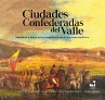 Ciudades confederadas del Valle:... - Bild 1