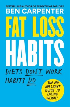 Fat Loss Habits (eBook, ePUB) - Carpenter, Ben