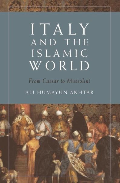 Italy and the Islamic World (eBook, ePUB)