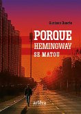 Porque Hemingway se Matou (eBook, ePUB) Porque Hemingway se Matou (eBook, ePUB)