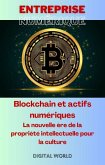 Blockchain et actifs numériques - La nouvelle ère de la propriété intellectuelle pour la culture (eBook, ePUB) Blockchain et actifs numériques - La nouvelle ère de la propriété intellectuelle pour la culture (eBook, ePUB)
