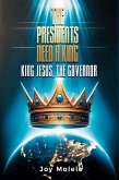 THE PRESIDENTS NEED A KING (eBook, ePUB)