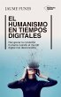 El humanismo en tiempos digitales... - Bild 1