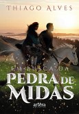 Em Busca da Pedra de Midas (eBook, ePUB) Em Busca da Pedra de Midas (eBook, ePUB)