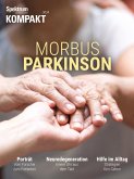 Spektrum Kompakt - Morbus Parkinson (eBook, PDF) Spektrum Kompakt - Morbus Parkinson (eBook, PDF)