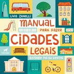 Manual para fazer cidades legais (eBook, ePUB)